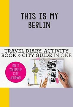 portada This is my Berlin: Do-It-Yourself City Journal (en Inglés)