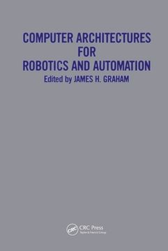 portada Computer Architectures for Robotics and Automation (en Inglés)