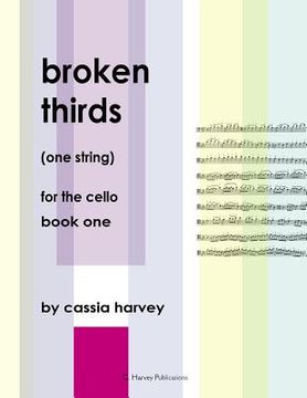 portada Broken Thirds (One String) for the Cello, Book One (en Inglés)