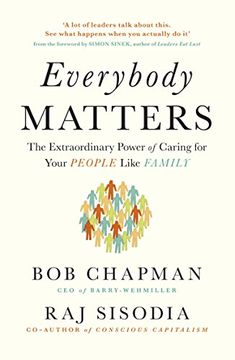 portada Everybody Matters: The Extraordinary Power of Caring for Your People Like Family