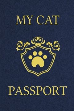 portada My Cat Passport: Cats Log Book, Cat Information Book, Pet Health Records Keeper, Gifts for Cat Lovers, Pet Expense Tracker, Pet Passpor (en Inglés)