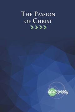 portada The Passion of Christ (NextSunday Studies)