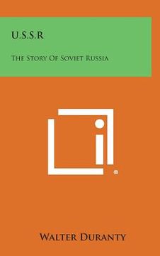 portada U.S.S.R: The Story of Soviet Russia (in English)