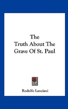 portada the truth about the grave of st. paul (en Inglés)