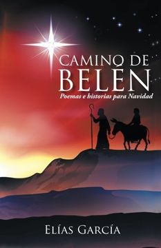 portada Camino de Belen: Poemas e Historias Para Navidad