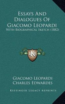 portada essays and dialogues of giacomo leopardi: with biographical sketch (1882) (in English)