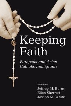portada keeping faith: european and asian catholic immigrants (en Inglés)