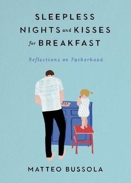 portada Sleepless Nights and Kisses for Breakfast: Reflections on Fatherhood 