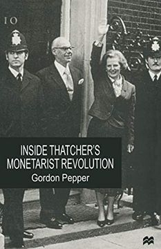 portada Inside Thatcher's Monetarist Revolution 