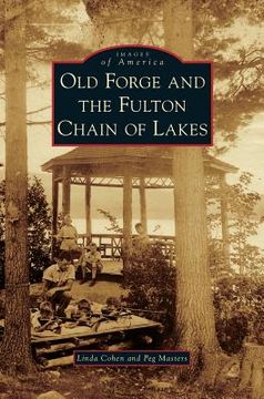 portada Old Forge and the Fulton Chain of Lakes