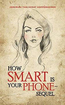 portada How Smart is Your Phone - Sequel (en Inglés)