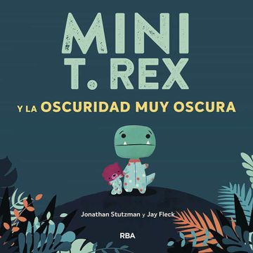 portada Mini T. Rex y la Oscuridad muy Oscura (in Spanish)