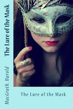 portada The Lure of the Mask (en Inglés)