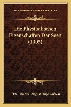 portada Die Physikalischen Eigenschaften Der Seen (1905) (en Alemán)