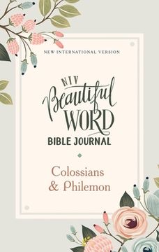 portada Niv, Beautiful Word Bible Journal, Colossians and Philemon, Paperback, Comfort Print