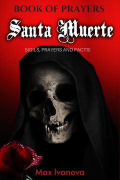 portada Book Of Prayers Santa Muerte (Second Part): Sigils, Novena And Pacts! (en Inglés)