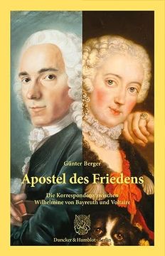portada Apostel Des Friedens: Die Korrespondenz Zwischen Wilhelmine Von Bayreuth Und Voltaire (en Alemán)