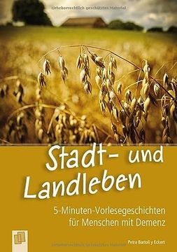 portada 5-Minuten-Vorlesegeschichten für Menschen mit Demenz: Stadt- und Landleben (in German)