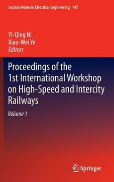 portada proceedings of the 1st international workshop on high-speed and intercity railways (en Inglés)
