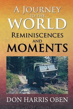 portada A Journey to the World: Reminiscences and Moments (en Inglés)