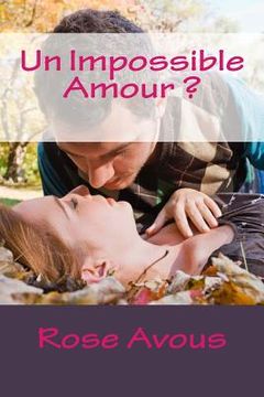 portada Un Impossible Amour: Roman (in French)