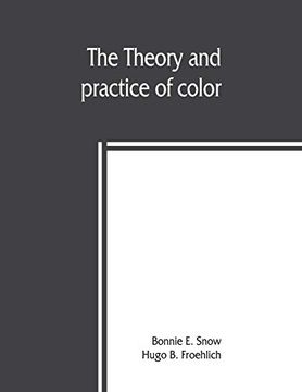 portada The Theory and Practice of Color (en Inglés)