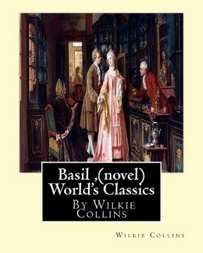 portada Basil, By Wilkie Collins (novel) World's Classics (en Inglés)