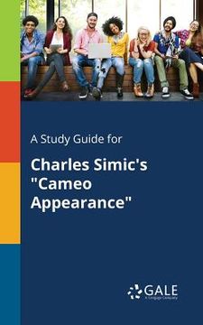 portada A Study Guide for Charles Simic's "Cameo Appearance" (en Inglés)
