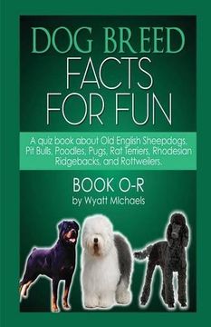 portada Dog Breed Facts for Fun! Book O-R