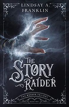 portada The Story Raider (Weaver Trilogy) 