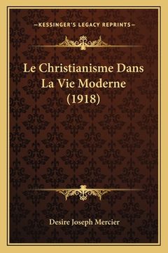 portada Le Christianisme Dans La Vie Moderne (1918) (en Francés)