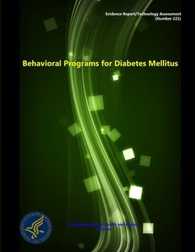 portada Behavioral Programs for Diabetes Mellitus - Evidence Report/Technology Assessment (Number 221)