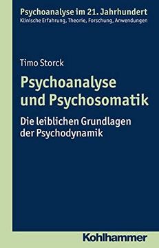 portada Psychoanalyse Und Psychosomatik: Die Leiblichen Grundlagen Der Psychodynamik (en Alemán)