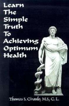portada learn the simple truth to achieving optimum health