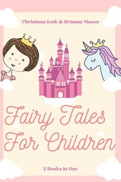 portada Fairy Tales for Children: 2 Books In One: Goodnight Fairy Tales, Bedtime Stories For Kids Ages 3-5 (in English)