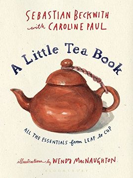 portada A Little tea Book: All the Essentials From Leaf to cup (in English)