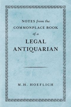 portada Notes from the Commonplace Book of a Legal Antiquarian