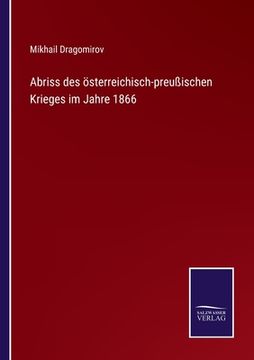 portada Abriss des österreichisch-preußischen Krieges im Jahre 1866 (en Alemán)