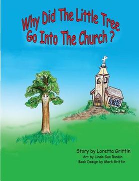 portada Why Did The Little Tree Go Into The Church? (en Inglés)