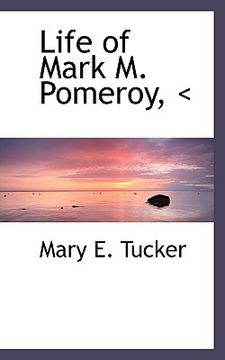 portada life of mark m. pomeroy,