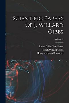 portada Scientific Papers of j. Willard Gibbs; Volume 1