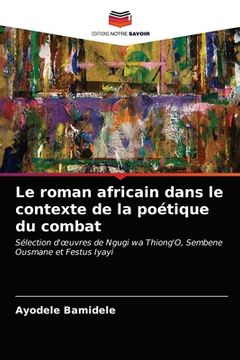 portada Le roman africain dans le contexte de la poétique du combat (in French)