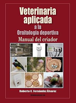 portada Veterinaria Aplicada a la Ornitología deportiva, manual del criador