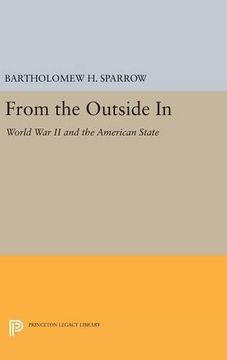 portada From the Outside In: World War II and the American State (Princeton Legacy Library)