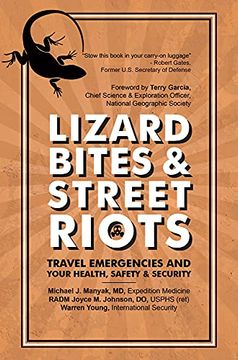 portada Lizard Bites & Street Riots: Travel Emergencies and Your Health, Safety, and Security (in English)