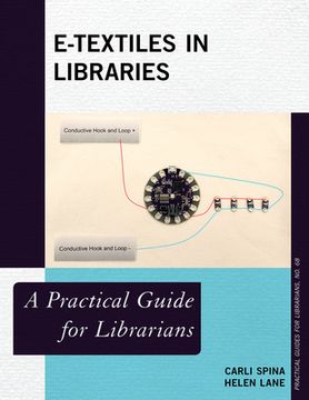 portada E-Textiles in Libraries: A Practical Guide for Librarians (in English)