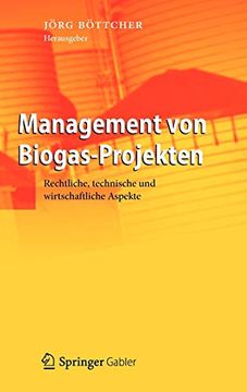 portada Management von Biogas-Projekten: Rechtliche, Technische und Wirtschaftliche Aspekte (German Edition) [Hardcover ] (in German)