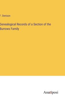 portada Genealogical Records of a Section of the Burrows Family (en Inglés)