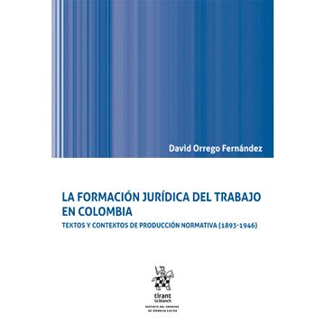 portada La Formación Jurídica del Trabajo en Colombia