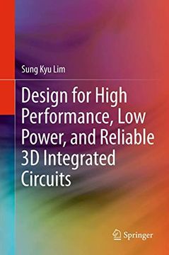 portada Design for High Performance, low Power, and Reliable 3d Integrated Circuits (en Inglés)